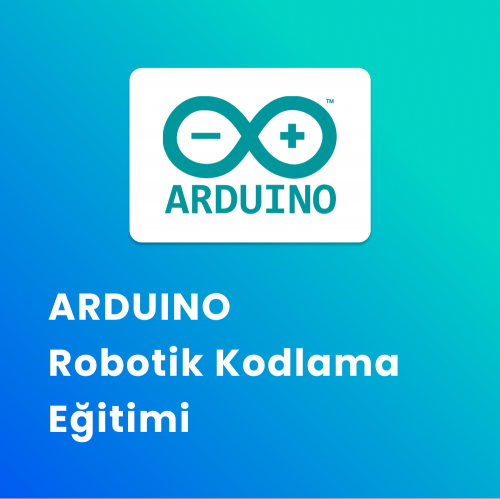 ARDUINO Robotik Kodlama Eğitimi ARDUINO Robotik Kodlama Eğitimi