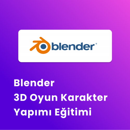 Blender 3D Oyun Karakter Yapımı Eğitimi Blender 3D Oyun Karakter Yapımı Eğitimi
