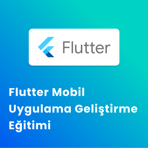 Flutter Mobil Uygulama Eğitimi