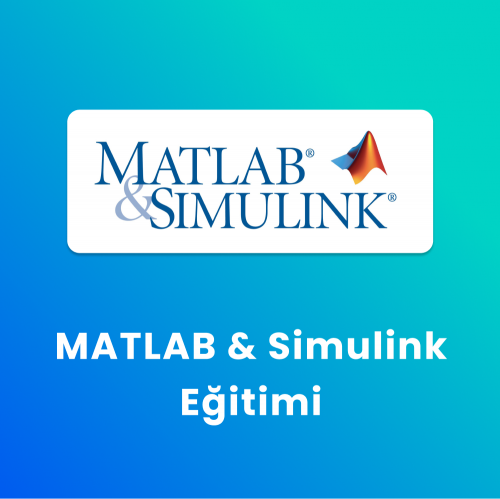 MATLAB & Simulink Eğitimi MATLAB & Simulink Eğitimi
