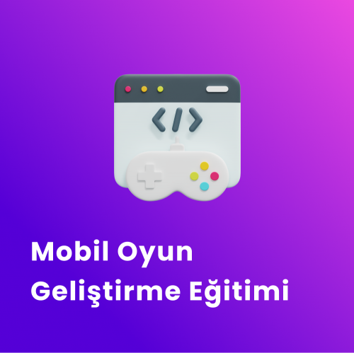 Mobil Oyun Geliştirme Eğitimi