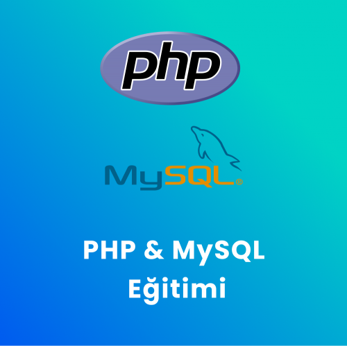 PHP & MySQL Eğitimi PHP & MySQL Eğitimi