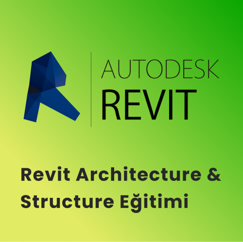 Revit Architecture & Structure Eğitimi